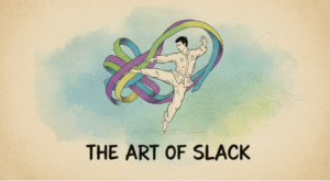 art of slack